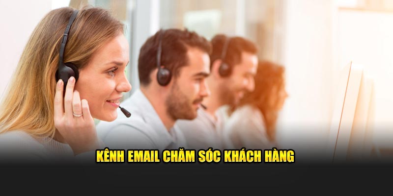 Kênh email chăm sóc khách hàng